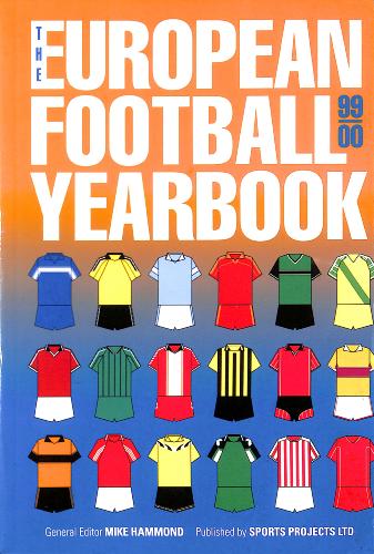THE EUROPEAN FOOTBALL YEARBOOK 1999-2000