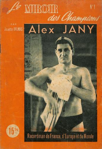 REVUE LE MIROIR DES CHAMPIONS N°1 SUR ALEX JANY