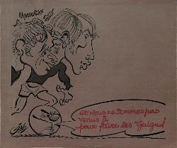 CARICATURE ORIGINALE DE YACOUBIAN ET FELIX (LYON)