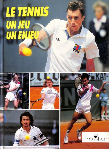 LIVRE SUR « LE TENNIS, UN JEU, UN ENJEU » PAR MESSIDOR