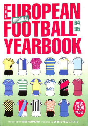 THE EUROPEAN FOOTBALL YEARBOOK ORIGINAL 94/95