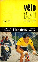 ANNUAIRE « VÉLO 1970 » 15ÈME ANNÉE PAR JACOBS, DE SMET ET MAHAU