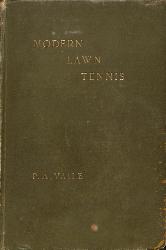 LIVRE SUR « MODERN LAWN TENNIS BY P. A. VAILE (HEINEMANN)