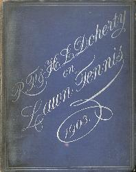 LIVRE SUR LES FRÈRES « R. F. & H. L. DOHERTY ON LAWN TENNIS » 